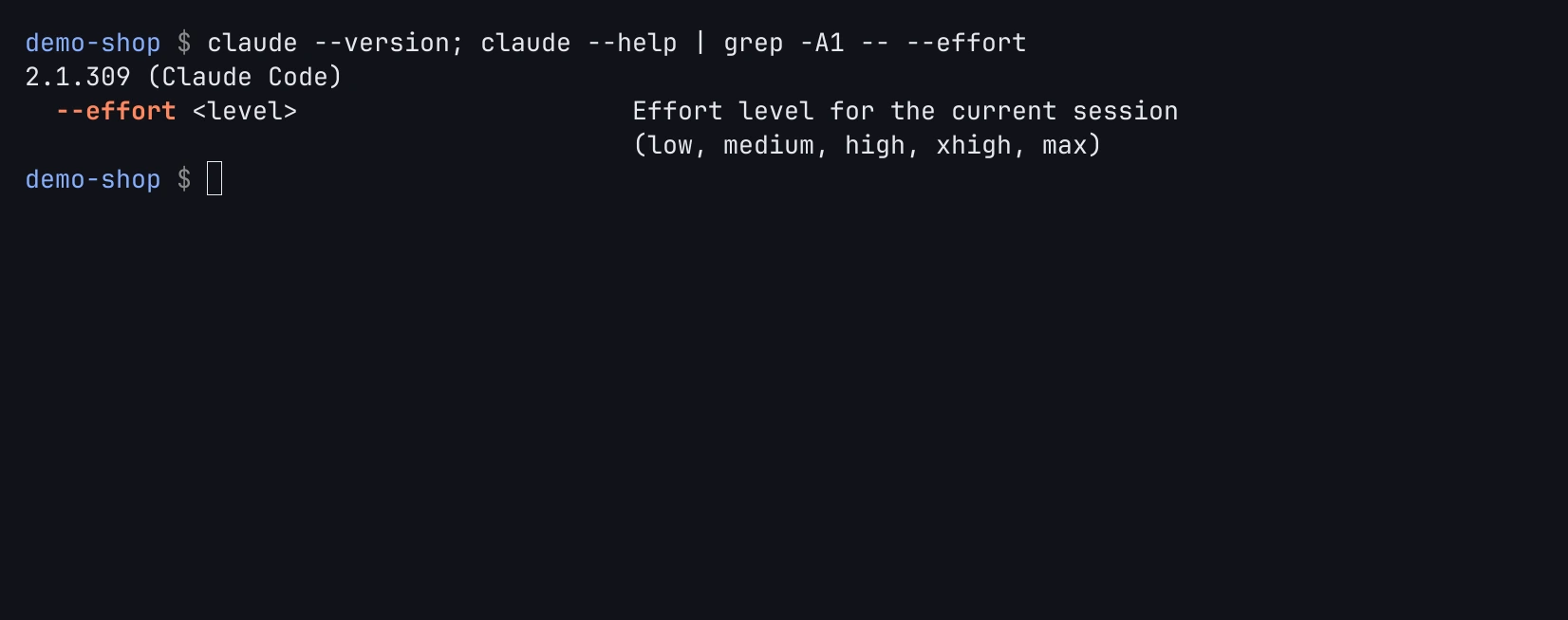 Terminal: claude --version prints 2.1.309 (Claude Code), and claude --help shows the --effort flag with levels low, medium, high, xhigh and max.